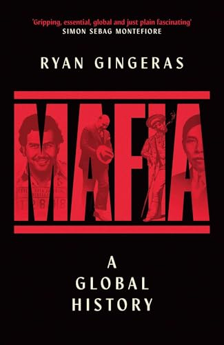 Mafia: A Global History