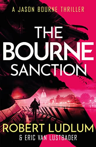 Robert Ludlum's The Bourne Sanction (JASON BOURNE)