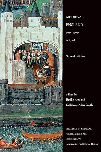 Medieval England, 500-1500: A Reader (Readings in Medieval Civilizations and Cultures, 6, Band 6)