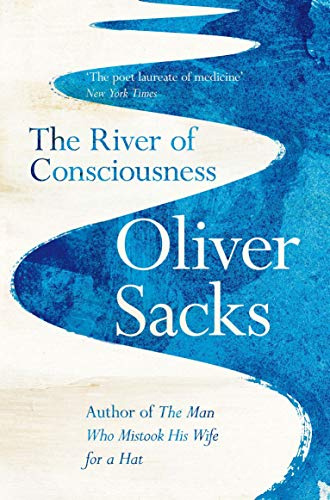 The River of Consciousness: Oliver Sacks