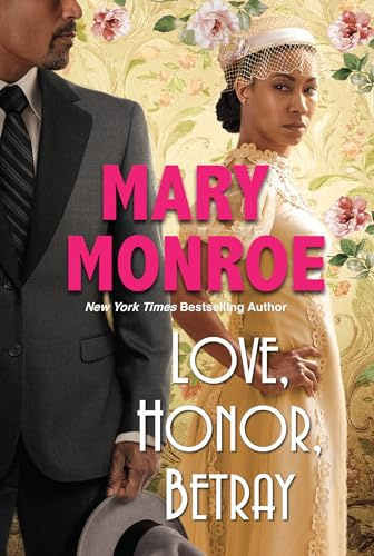 Love, Honor, Betray: 3 (A Lexington, Alabama Novel)