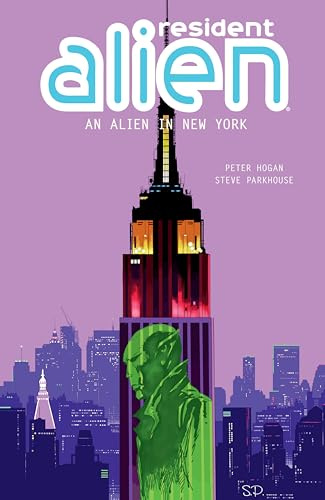 Resident Alien Volume 5: An Alien in New York (Resident Alien, 5, Band 5)