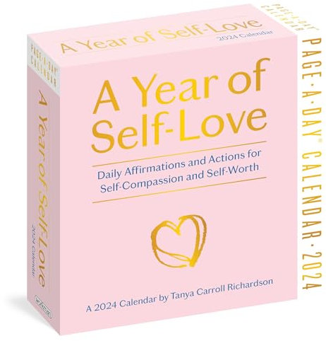 A Year of Self-Love Page-A-Day Calendar 2024: Daily Affirmations and Actions for Self-Compassion and Self-Worth