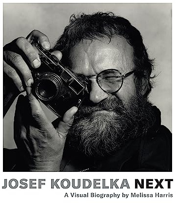 Josef Koudelka: Next: A Visual Biography by Melissa Harris
