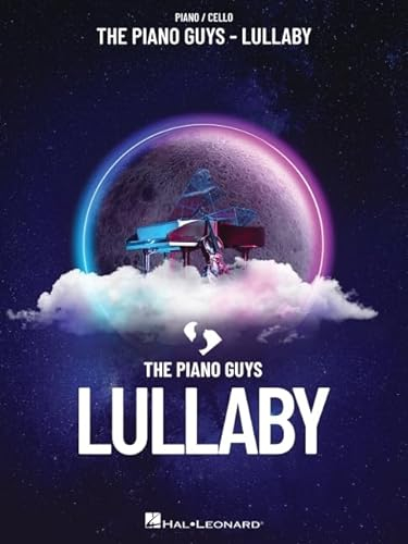 The Piano Guys Lullaby: Piano / Cello