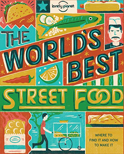 Lonely Planet World's Best Street Food mini: 100 Delicious Recipes from Around the Globe | Falafel to Gyros & Langos | Discover the Planet's Tastiest & Freshest Flavours (Lonely Planet Food)