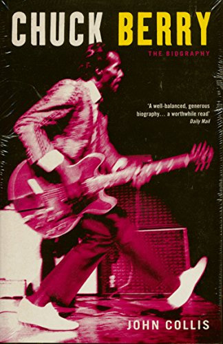 Chuck Berry: The Biography
