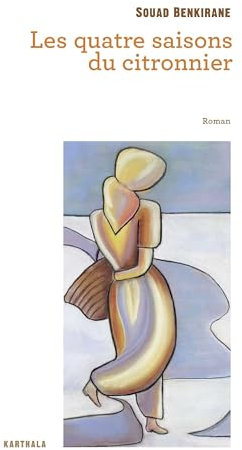 Les quatre saisons du citronnier. Roman