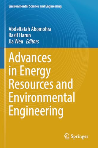 Advances in Energy Resources and Environmental Engineering (Environmental Science and Engineering)