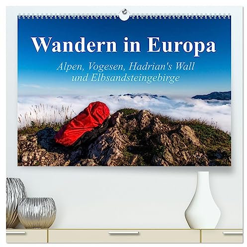 Wandern in Europa (hochwertiger Premium Wandkalender 2025 DIN A2 quer), Kunstdruck in Hochglanz