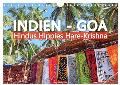 Indien - Goa Hindus Hippies Hare-Krishna (Wandkalender 2026 DIN A4 quer), CALVENDO Monatskalender: Eine farbenfrohe Reise nach Goa, wo traditioneller ... Kaleidoskop verschmilzt. (CALVENDO Orte)