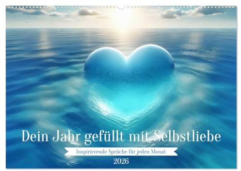 Dein Jahr gefüllt mit Selbstliebe (Wandkalender 2026 DIN A2 quer), CALVENDO Monatskalender: Dieser Kalender begleitet dich Monat für Monat mit ... mit dir selbst umzugehen. (CALVENDO Kunst)