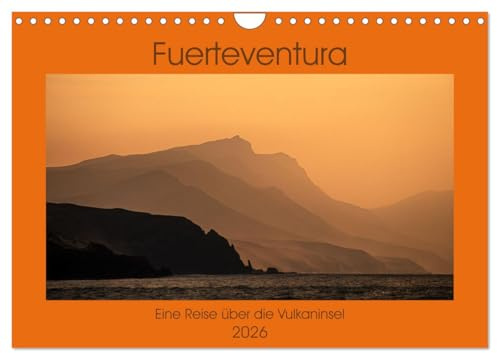 Fuerteventura - Eine Reise über die Vulkaninsel (Wandkalender 2026 DIN A4 quer), CALVENDO Monatskalender: Einblicke von der kanarischen Insel Fuerteventura (CALVENDO Orte)