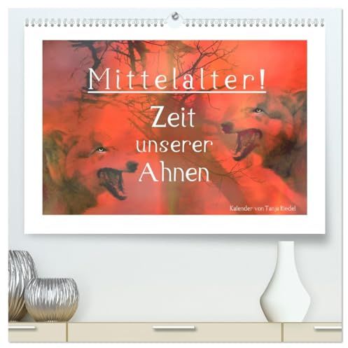 Mittelalter - Zeit unserer Ahnen (hochwertiger Premium Wandkalender 2026 DIN A2 quer), Kunstdruck in Hochglanz: Mittelalter, Wikinger, Normannen diese ... Vergangenheit erleben (CALVENDO Kunst)