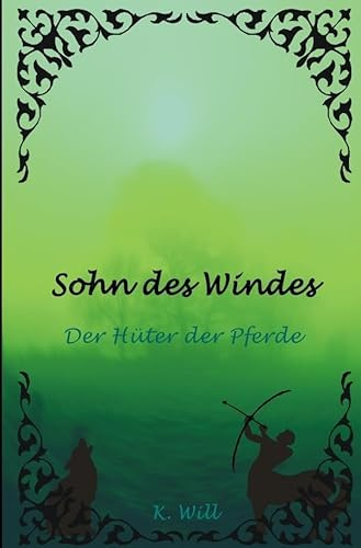 Sohn des Windes: Der Hüter der Pferde