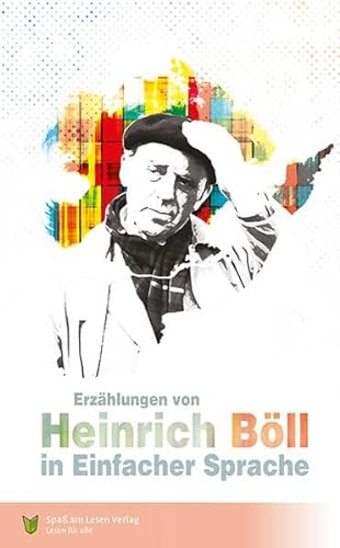 Erzählungen von Heinrich Böll: In Einfacher Sprache