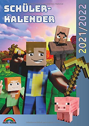 Schülerkalender 2021/2022 mit Minecraft inklusive Tipps, Tricks & Crafting-Rezepten