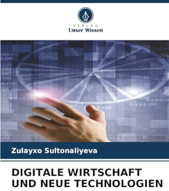 DIGITALE WIRTSCHAFT UND NEUE TECHNOLOGIEN: DE