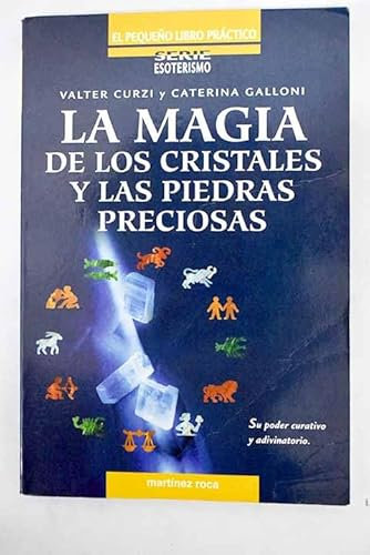 La magia de los cristales y las piedras preciosas