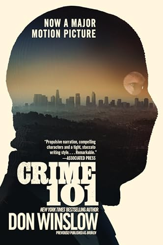 Crime 101 [Movie Tie-in]: The Basis for the Upcoming Major Motion Picture