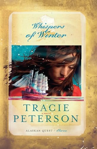 Whispers of Winter (Alaskan Quest, 3, Band 3)