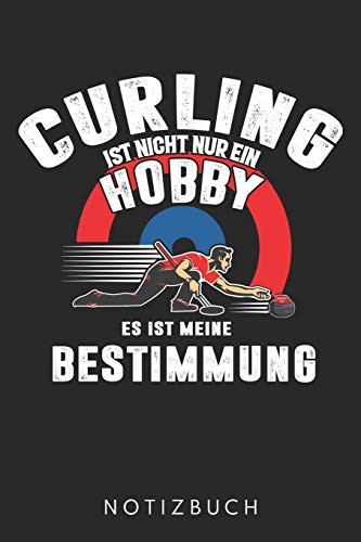 Curling Ist Nicht Nur Ein Hobby Es Ist Meine Bestimmung: Din A5 Heft (Kariert) Mit Karos Für Curling | Notizbuch Tagebuch Planer Für Curler & Curling ... Notiz Buch Geschenk Journal Curling Notebook