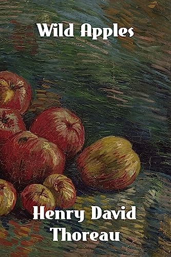 Wild Apples: The History of the Apple Tree