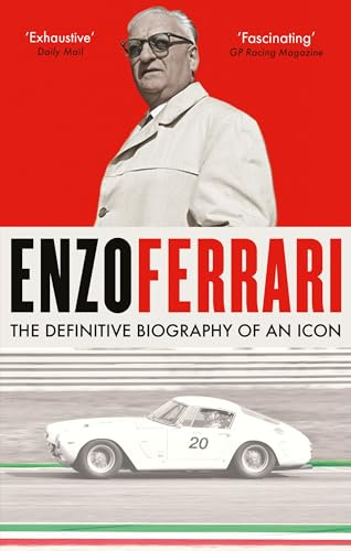 Enzo Ferrari: The definitive biography of an icon