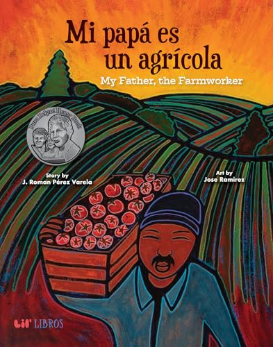 Mi Papá es un Agrícola / My Father, the Farm Worker