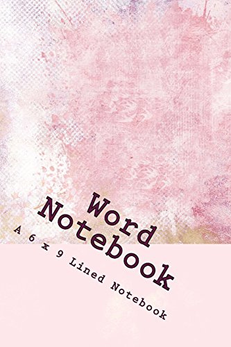 Word Notebook: A 6 x 9 Lined Notebook