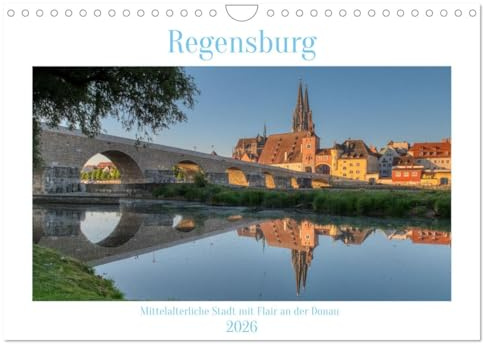 Regensburg Mittelalterliche Stadt mit Flair an der Donau (Wandkalender 2026 DIN A4 quer), CALVENDO Monatskalender: Städtetrip in eine wunderschöne Altstadt (CALVENDO Orte)