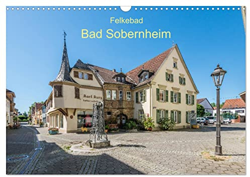 Felkebad Bad Sobernheim (Wandkalender 2026 DIN A3 quer), CALVENDO Monatskalender: Das Heilbad Bad Sobernheim in Bildern (CALVENDO Orte)