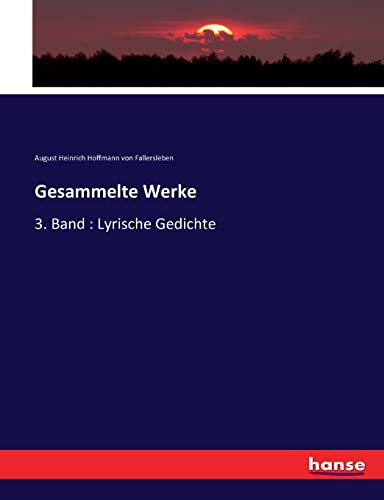 Gesammelte Werke: 3. Band : Lyrische Gedichte