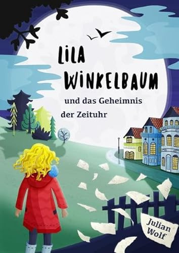 Lila Winkelbaum und das Geheimnis der Zeituhr
