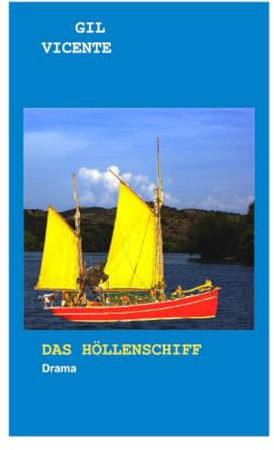 Das Höllenschiff: Drama (Portugiesische Klassiker)