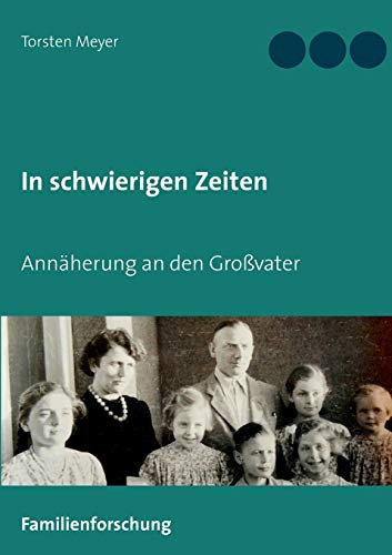 In schwierigen Zeiten: Annäherung an den Großvater