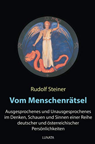 Vom Menschenrätsel: Ausgesprochenes und Unausgesprochenes im Denken, Schauen und Sinnen einer Reihe deutscher und österreichischer ... und österreichischer Persönlichkeiten