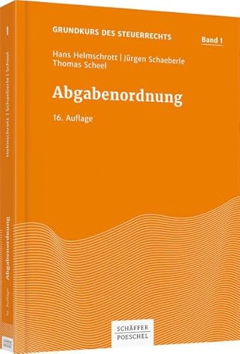 Abgabenordnung (Grundkurs des Steuerrechts)