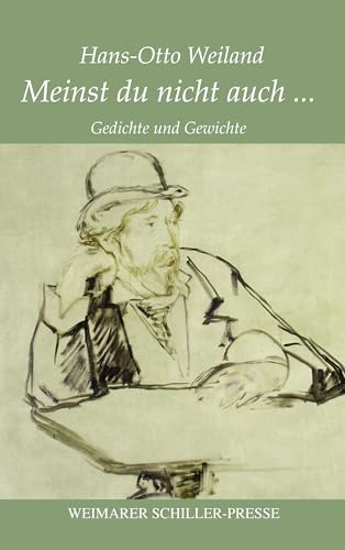 Meinst du nicht auch...: Gedichte und Gewichte