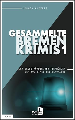 Gesammelte Bremen-Krimis: Band 5, 6 und 7