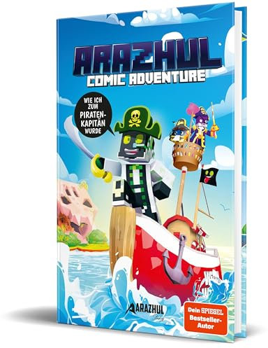 Wie ich zum Piratenkapitän wurde: Ein Arazhul-Comic-Adventure, Band 9