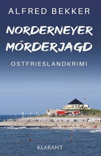 Norderneyer Mörderjagd. Ostfrieslandkrimi (Die Inselermittler, Band 1)