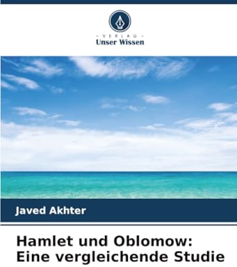 Hamlet und Oblomow: Eine vergleichende Studie
