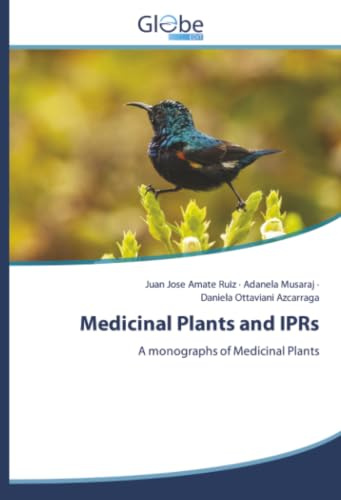 Medicinal Plants and IPRs: A monographs of Medicinal Plants
