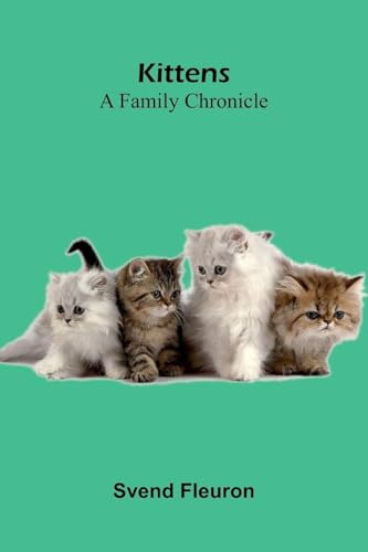 Kittens: A Family Chronicle