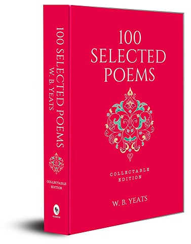 100 Selected Poems, W. B. Yeats: Collectable Hardbound edition