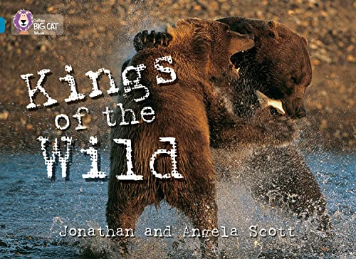 Kings of the Wild: Topaz/ Band 13 (Collins Big Cat)