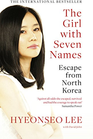 The Girl with Seven Names: Escape from North Korea