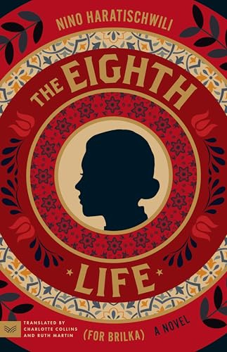 The Eighth Life (for Brilka): A Novel