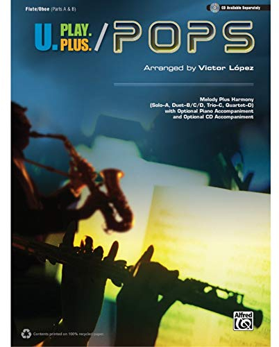 U.Play.Plus: Pops - Flute / Oboe: Parts A & B (Pop Instrumental Ensembles)